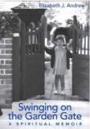 swinging on the garden gate